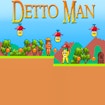 Detto Man