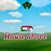 House Above